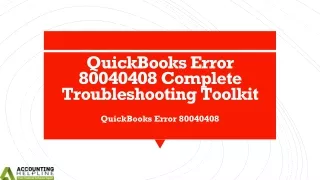 Here's some easy techniques to eliminate QuickBooks Error 80040408