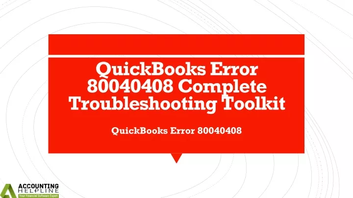 quickbooks error 80040408 complete troubleshooting toolkit