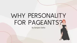 Why Personality for Pageants?