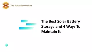 The Best Solar Battery Storage and 4 Ways To Maintain It