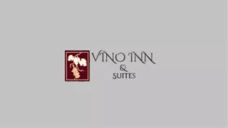 Vino Inn and Suites Mar 2024