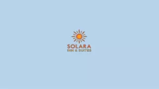 Solara Inn and Suites Mar 2024