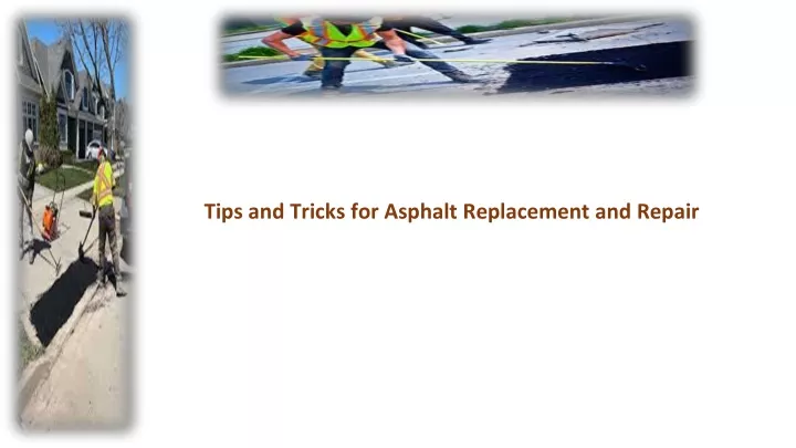 tips and tricks for asphalt replacement and repair