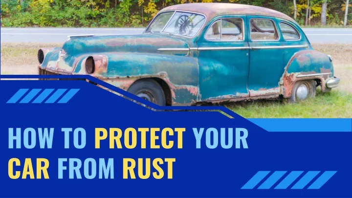 how to protect your car from rust