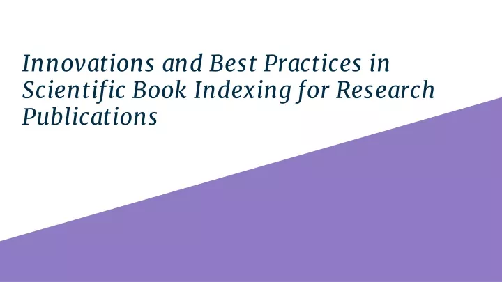 innovations and best practices in scientific book indexing for research publications