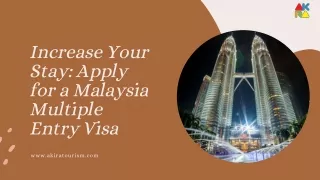 Increase Your Stay Apply for a Malaysia Multiple Entry Visa