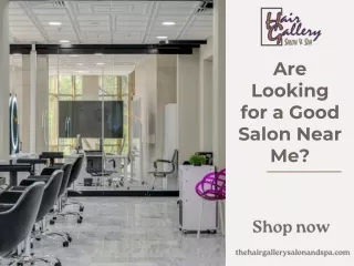 Are Looking for a Good Salon Near Me