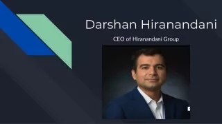 The Visionary Leadership of Darshan Hiranandani