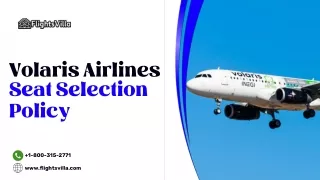 Volaris Airlines Seat Selection  1-800-315-2771 policy