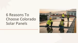 6 Reasons To Choose Colorado Solar Panels