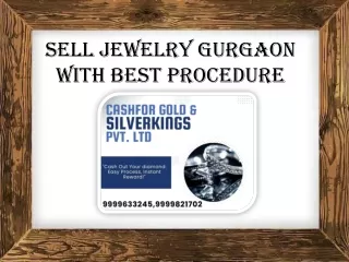Sell Jewelry Gurgaon with Best Procedure