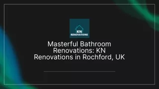 Masterful Bathroom Renovations: KN Renovations in Rochford, UK