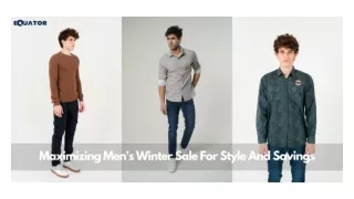 Maximizing Men's Winter Sale For Style And Savings