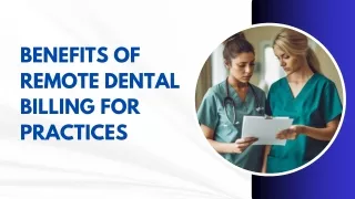 Benefits of Remote Dental Billing for Practices