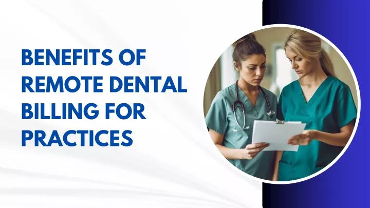 benefits of remote dental billing for practices