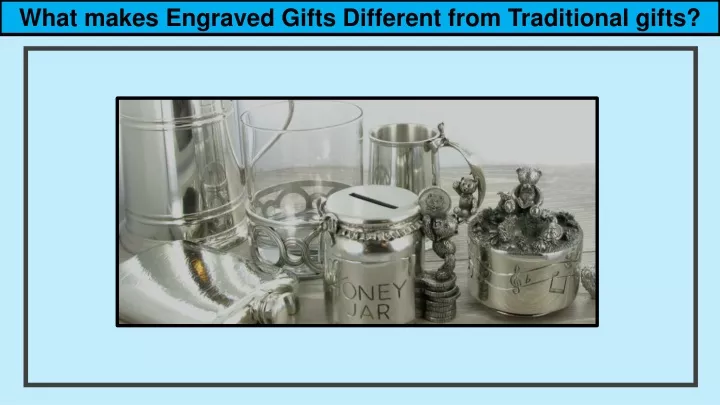 what makes engraved gifts different from