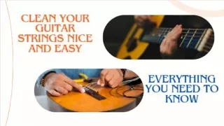 Clean Your Guitar Strings Nice and Easy