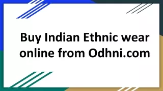 Buy Indian Ethnic Wear Online from Odhni.com
