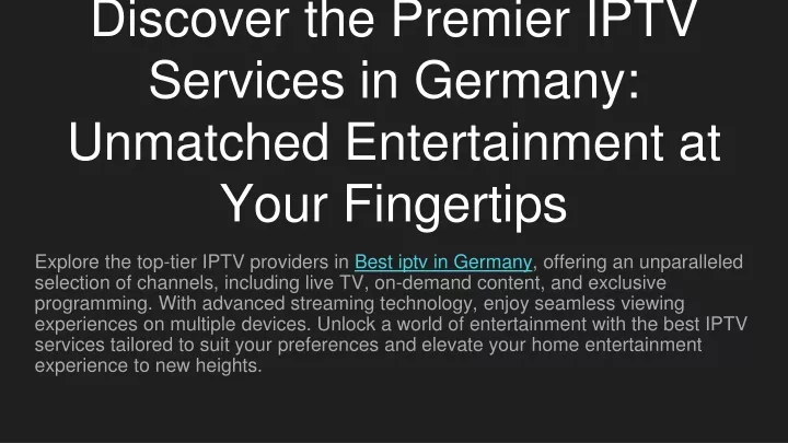 discover the premier iptv services in germany unmatched entertainment at your fingertips