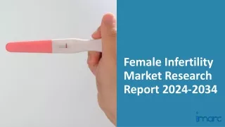 Female Infertility Market 2024-2034