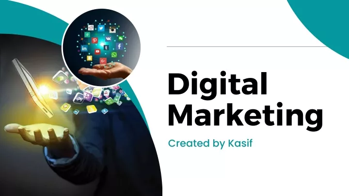 digital marketing created by kasif