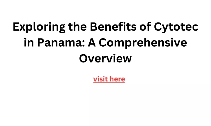 exploring the benefits of cytotec in panama