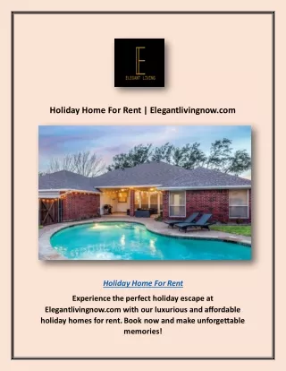 Holiday Home For Rent | Elegantlivingnow.com