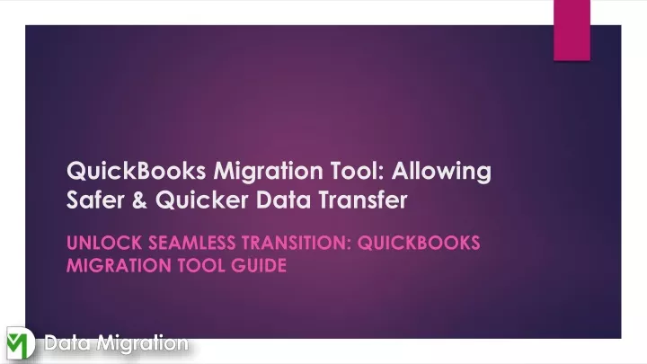 quickbooks migration tool allowing safer quicker data transfer