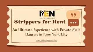 Strippers for Rent An Ultimate Experience with Private Male Dancers in New York City
