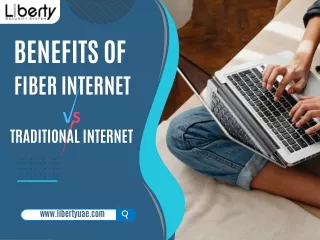 Benefits of Fiber Internet vs. Traditional Internet