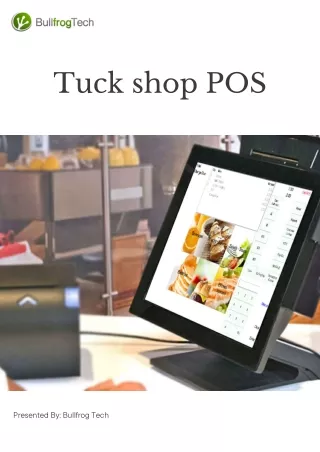 Using Tuck Shop POS from Bullfrog Tech to Simplify Transactions