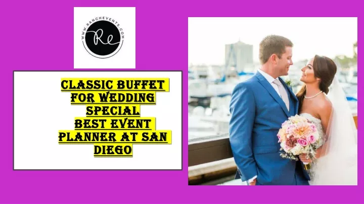 classic buffet for wedding special best event planner at san diego