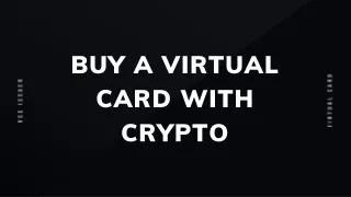 Buy a Virtual Card with Crypto