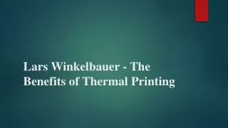 lars winkelbauer the benefits of thermal printing