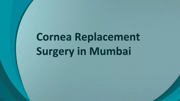 cornea replacement surgery in mumbai