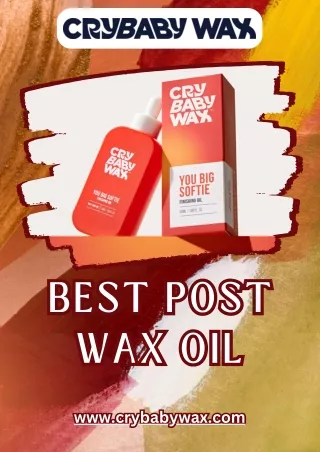 Get The Best Post Wax Oil by CrybabyWax