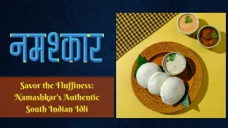 Fluffy Idli - Tasty South Indian Cuisine in Noida