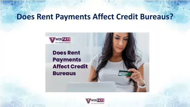 does rent payments affect credit bureaus