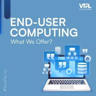 End-user computing (EUC) – What We Offer?
