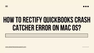 How to Rectify QuickBooks Crash Catcher Error on Mac OS?