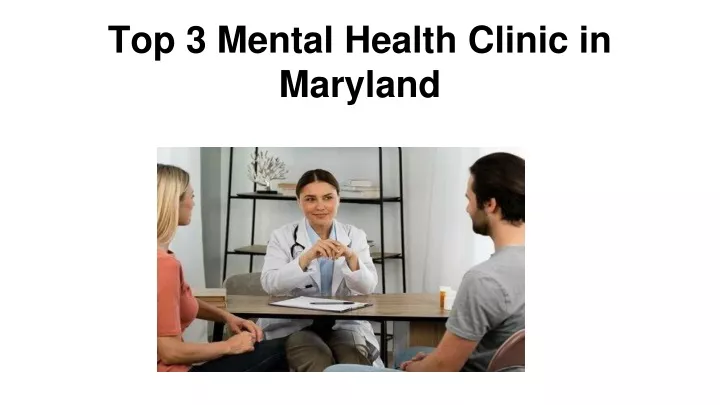 top 3 mental health clinic in maryland