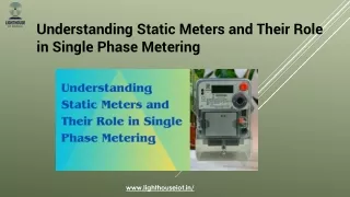 Understanding Static Meters and Their Role in Single Phase Metering