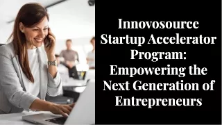 Join Our Startup Accelerator Program to Hasten Your Startup Journey