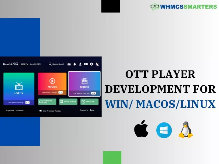 ott player development for win macos linux