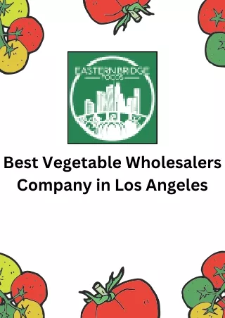 Best Vegetable Wholesalers Company in Los Angeles