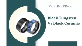 Black Tungsten Vs Black Ceramic