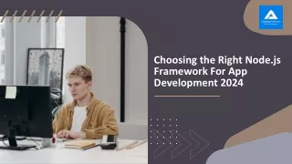 Choosing the Right Node.js Framework For App Development 2024