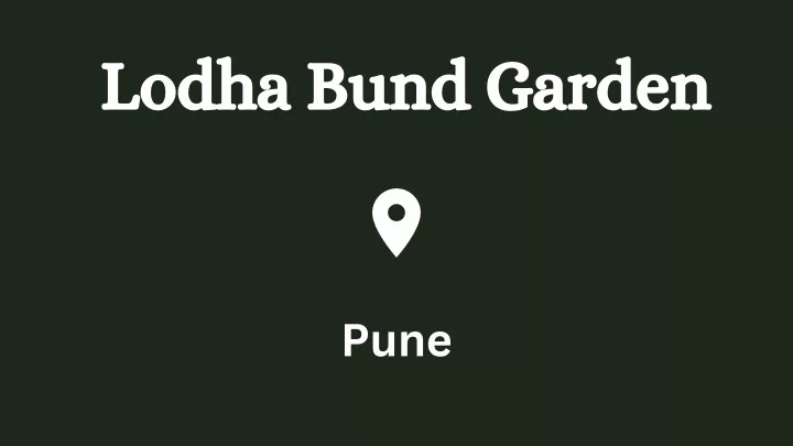 lodha bund garden