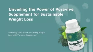 Unveiling the Power of Puravive Supplement for Sustainable Weight Loss