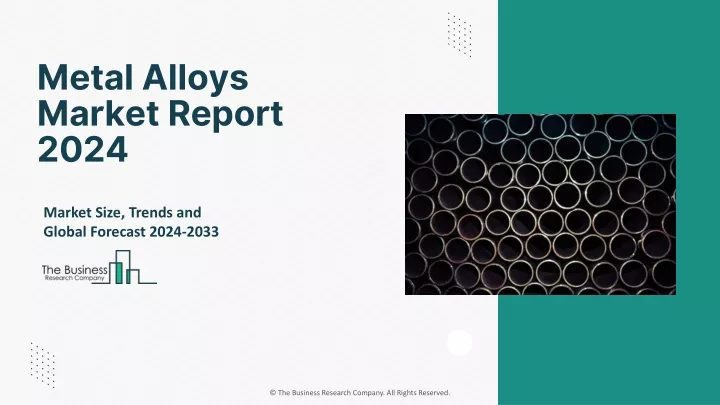 metal alloys market report 2024